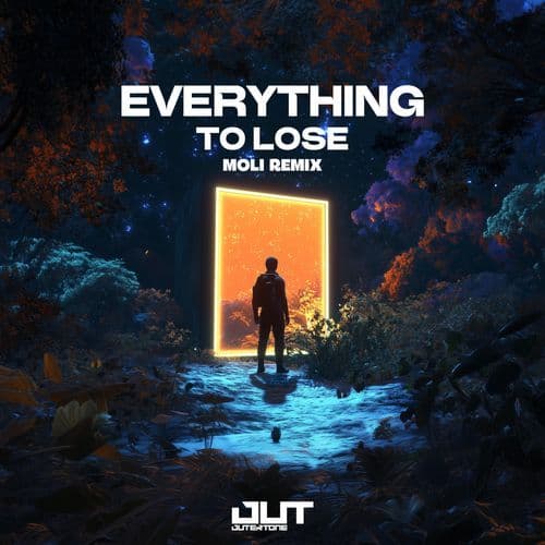 Everything To Lose (Moli Remix)