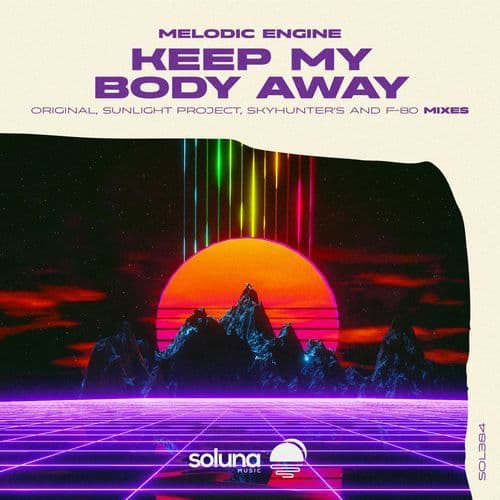 Keep My Body Away (Sunlight Project Remix)