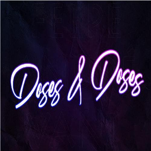 Doses & Doses
