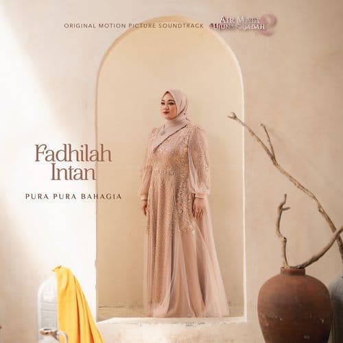Pura Pura Bahagia (Air Mata Di Ujung Sajadah Original Motion Picture Soundtrack)