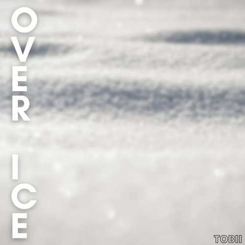 Over Ice