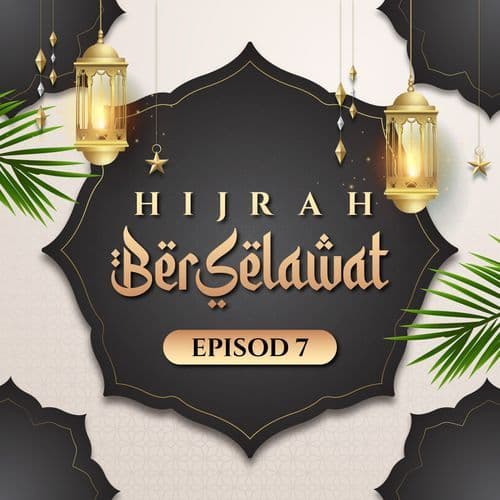 Qasidah Ya Hanana (Episod 7)