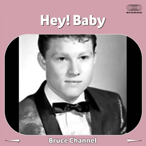 Hey! Baby