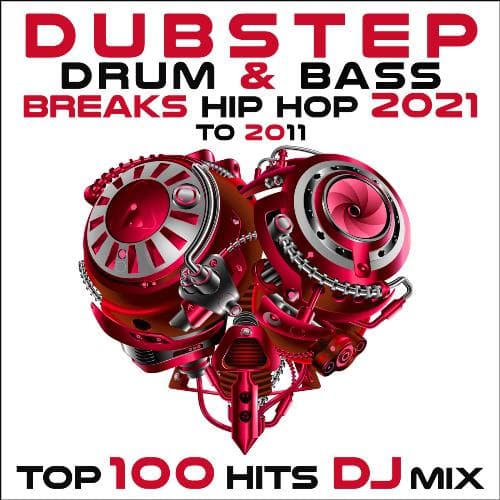 Revelion (Dubstep Drum & Bass Breaks Hip Hop 2021 to 2011 Top 100 Hits DJ Mixed)
