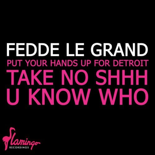 Put Your Hands Up For Detroit (Club Mix)