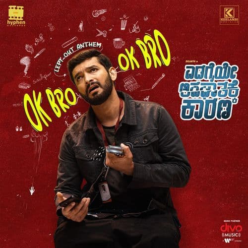 OK Bro (From "Edagaiye Apaghatakke Karana")