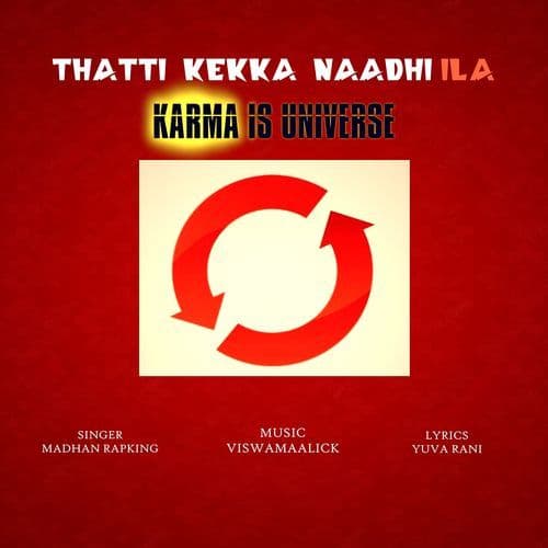 Thatti Kekka Naadhi Ila (Karma Is Universe)