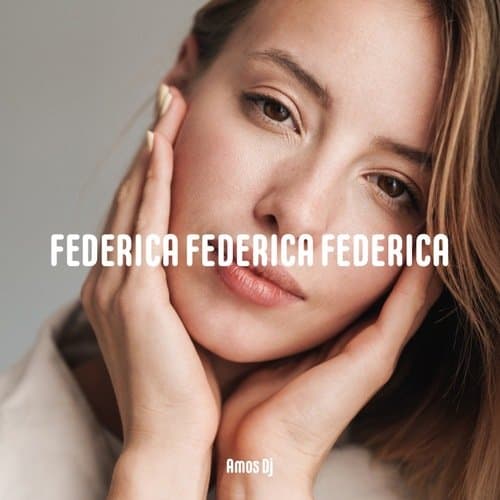 Federica Federica Federica (Aosta Mix)