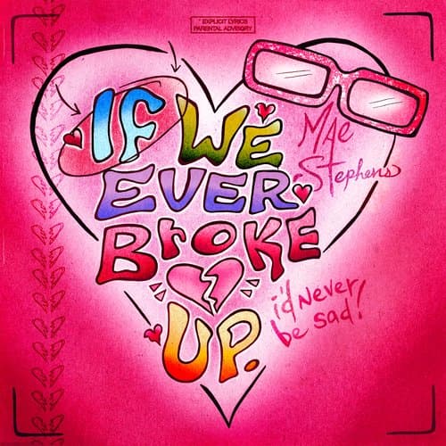 If We Ever Broke Up