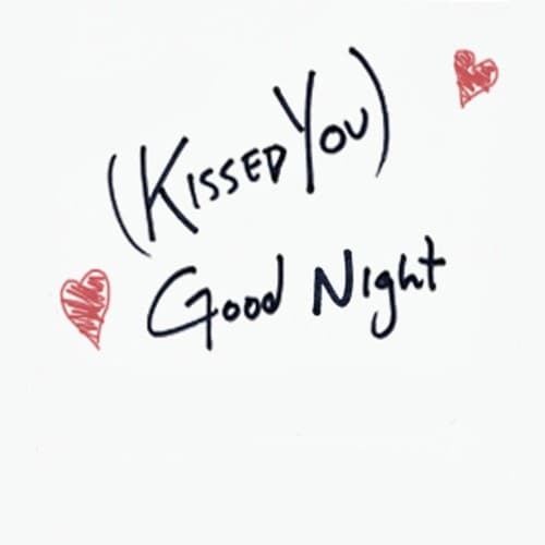 (Kissed You) Good Night (Gloriana Tribute)