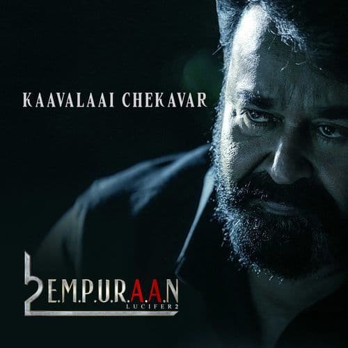 Kaavalaai Chekavar (From "L2: Empuraan")