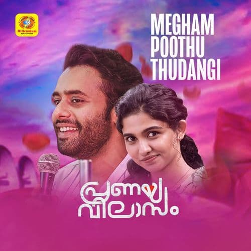 Megham Poothu Thudangi (From "Pranaya Vilasam") (Original Motion Picture Soundtrack)