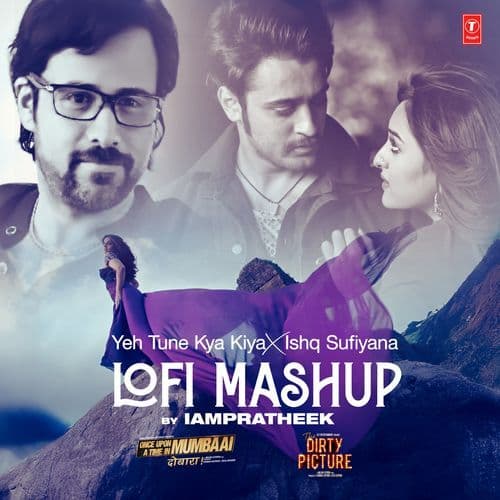 Yeh Tune Kya Kiya X Ishq Sufiyana Lofi Mashup(Remix By Iampratheek)