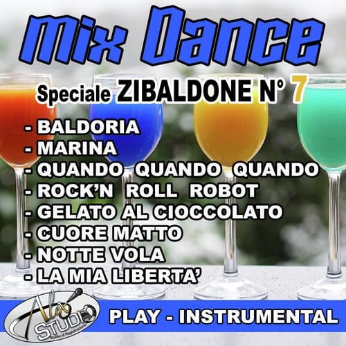 BALDORIA - MARINA - QUANDO QUANDO QUANDO - ROCK'N ROLL ROBOT - GELATO AL CIOCCOLATO - CUORE MATTO - NOTTE VOLA - LA MIA LIBERTA'