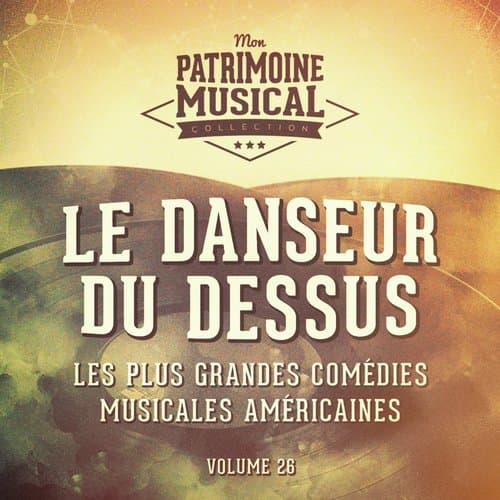 Top Hat White Tie and Tails (Extrait de la comédie musicale « Le danseur du dessus »)